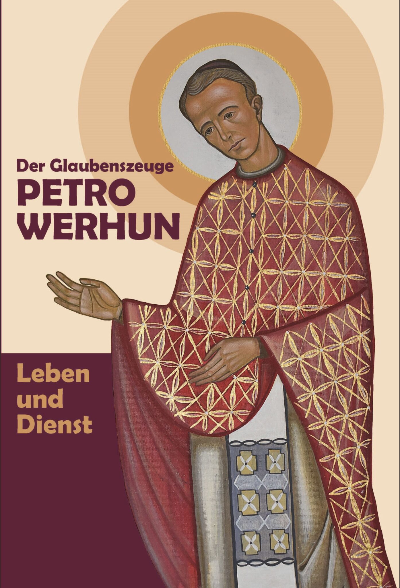 Petro Werhun Leben und Dienst