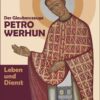 Petro Werhun Leben und Dienst